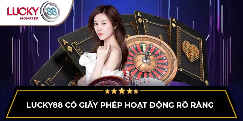 Lucky88 có giấy phép hoạt động rõ ràng
